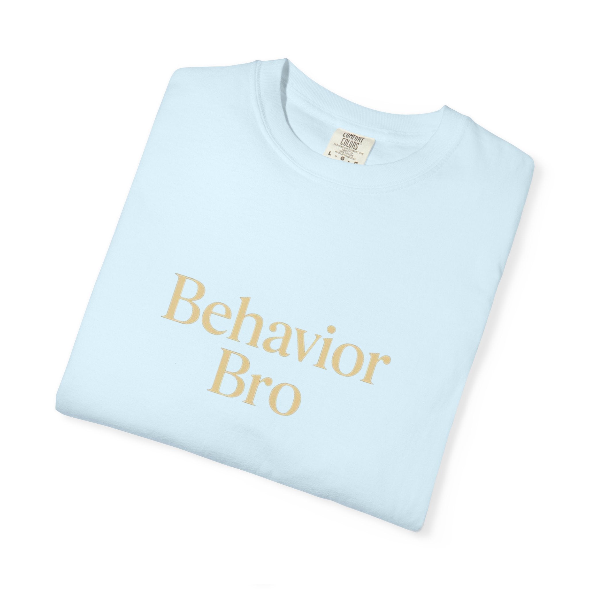 Behavior BRO T-Shirt