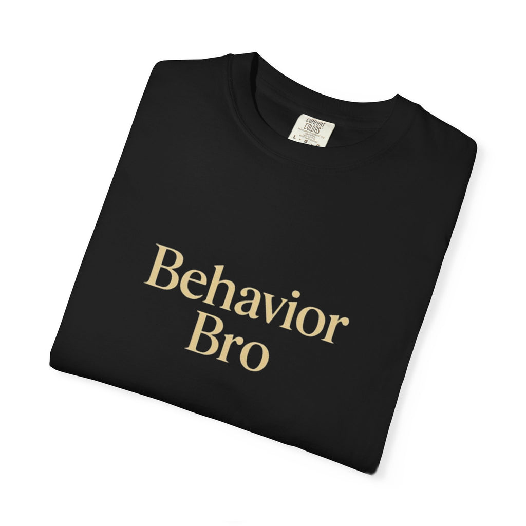 Behavior BRO T-Shirt