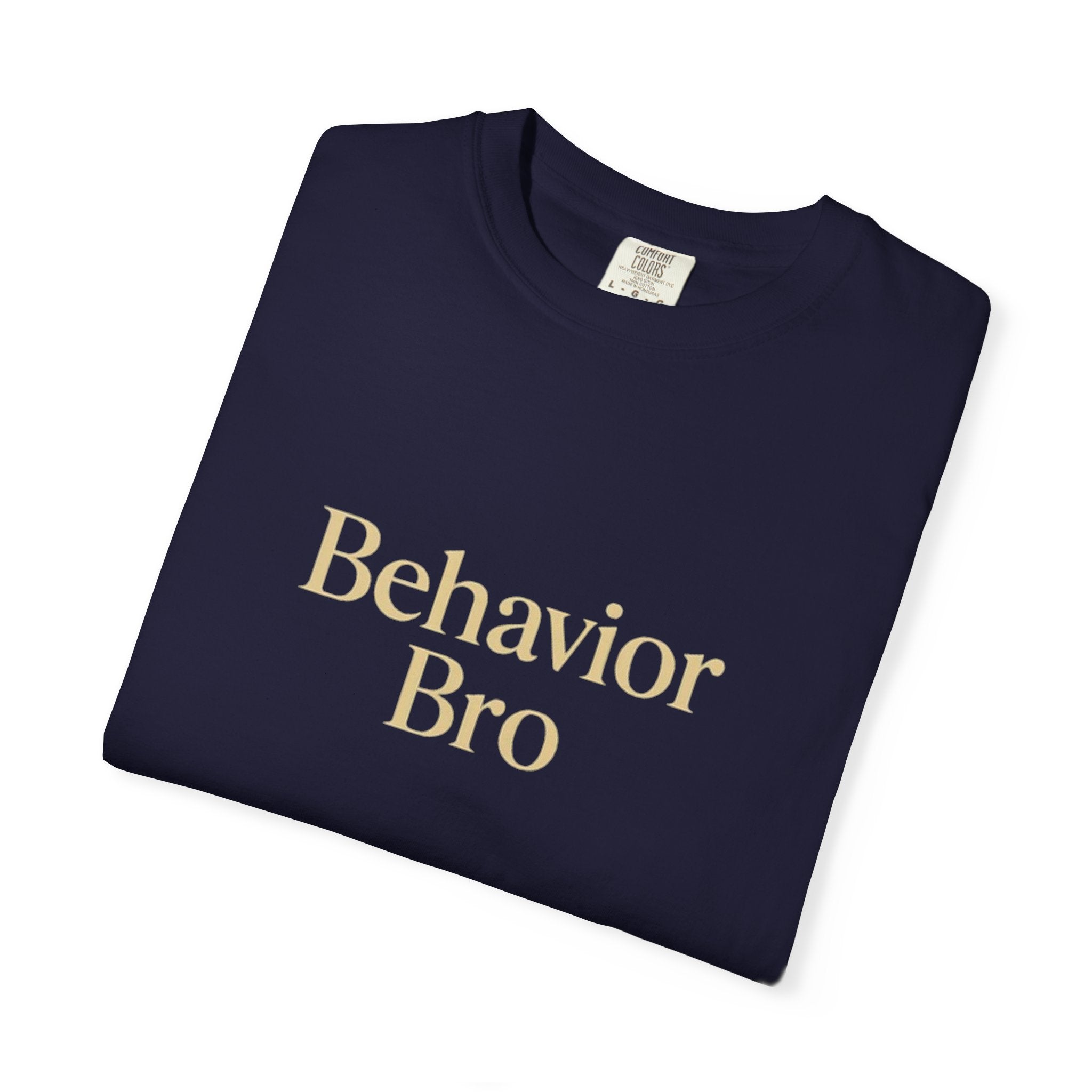 Behavior BRO T-Shirt