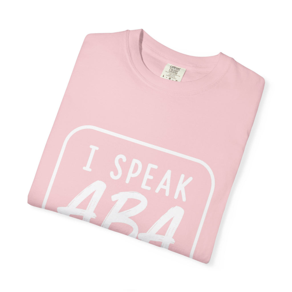 I Speak ABA T-shirt