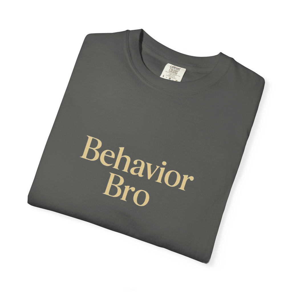 Behavior BRO T-Shirt