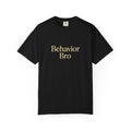 Behavior BRO T-Shirt