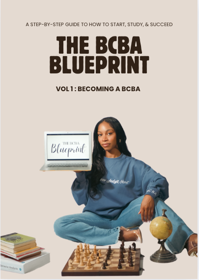 The BCBA Blueprint - Vol 1: Becoming a BCBA